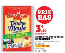 Super U Emmental pasteurise entremont offre