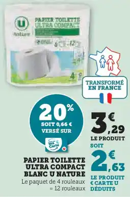 Super U Papier toilette ultra compact blanc u nature offre