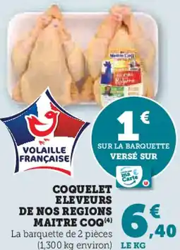 Super U Coquelet eleveurs de nos regions maitre coq offre