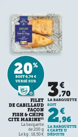 Super U Filet de cabillaud façon fish & chips cite marine offre