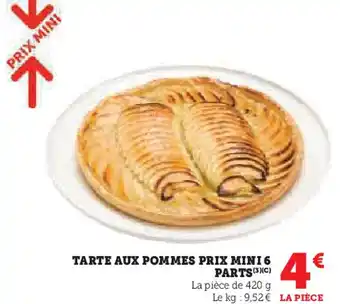 Super U Tarte aux pommes prix mini 6 parts offre