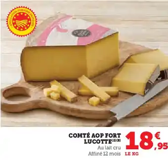 Super U Comté aop fort lucotte offre