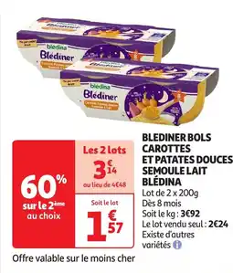 Auchan Blediner bols carottes et patates douces semoule lait blédina offre