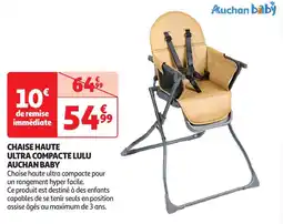 Auchan Chaise haute ultra compacte lulu auchan baby offre