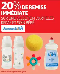 Auchan Sur une sélection d'articles repas et soin bébé ruchan baby offre