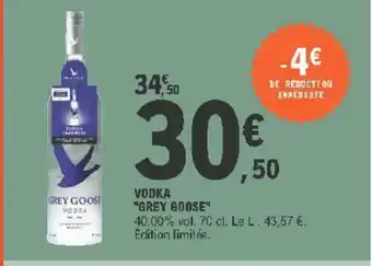 E.Leclerc Vodka Grey Goose offre