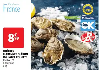 Auchan Huîtres marennes oléron igp label rouge offre