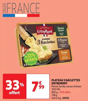 Auchan Plateau 3 raclettes entremont offre