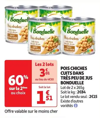 Auchan Pois chiches cuits dans très peu de jus bonduelle offre