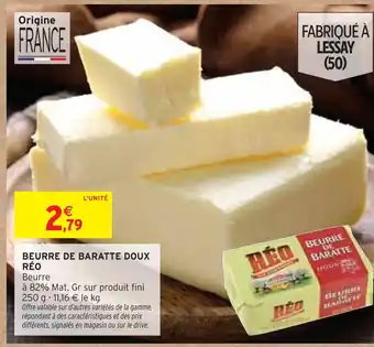 Intermarché RéO Beurre de Baratte Doux offre