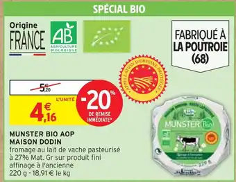 Intermarché MAISON DODIN Munster bio aop offre