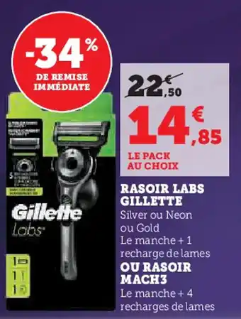 Hyper U GILLETTE Rasoir labs offre