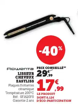 Hyper U ROWENTA Lisseur cheveux easyliss offre