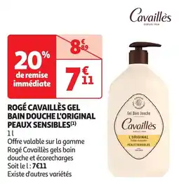 Auchan Rogé cavaillès gel bain douche l'original peaux sensibles offre