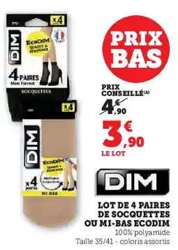 Hyper U DIM Lot de 4 paires de socquettes ou mi-bas ecodim offre