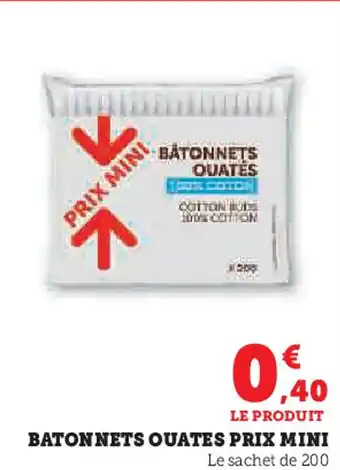 Hyper U PRIX MINI Batonnets ouates offre