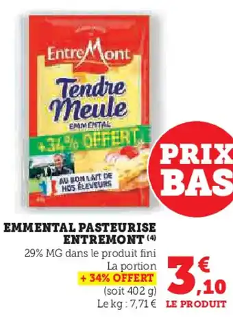 Hyper U ENTREMONT  Emmental pasteurise offre