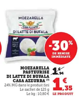 Hyper U CASA AZZURRA  Mozzarella pasteurise di latte di bufala offre