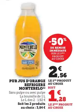 Hyper U MONTEBELO Pur jus d'orange refrigere offre