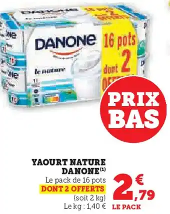 Hyper U DANONE  Yaourt nature offre