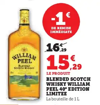 Hyper U WHISKY WILLIAM Blended scotch peel 40° edition limitee offre