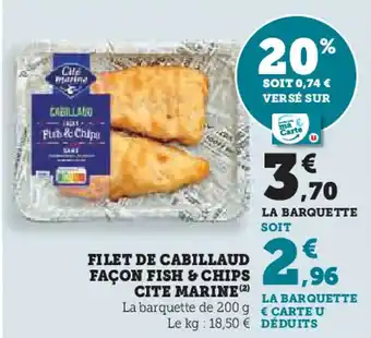 Hyper U CITE MARINE Filet de cabillaud façon fish & chips offre