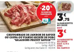 Hyper U Chiffonnade de jambon de savoie ou coppa ou viande sechée de porc "salaisons peguet savoie" offre