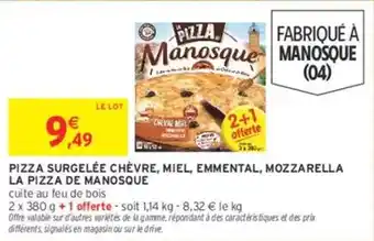 Intermarché Express La pizza de manosque - pizza surgelée chèvre, miel, emmental, mozzarella la pizza de manosque offre