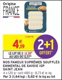 Intermarché Express Saint jean - nos fameux suprêmes soufflés emmental de savoie igp offre