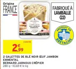 Intermarché Express Bernard jarnoux - 2 galettes de blé noir oeuf jambon emmental offre