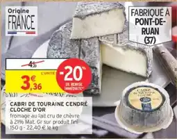 Intermarché Express Fini - cabri de touraine cendré offre