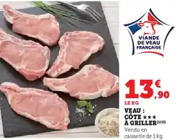 Hyper U Veau: côte à griller offre