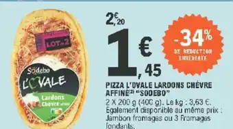 E.Leclerc Pizza l'Ovale Lardons Chèvre offre