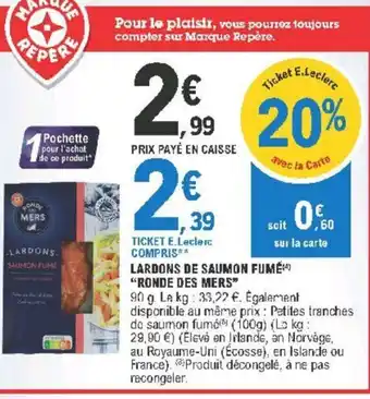 E.Leclerc Lardons de Saumon Fumé offre