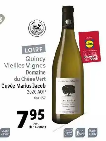 Lidl Quincy Vieilles Vignes Domaine Du Chêne Vert Cuvée Marius Jacob offre
