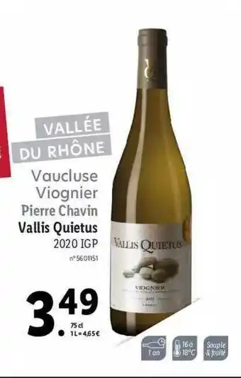 Lidl Vaucluse Viognier Pierre Chavin Vallis Quietus 2020 Igp offre