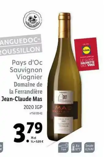 Lidl Pays D'oc Sauvignon Viognier Domane De La Ferrandière Jean Claude Mas offre