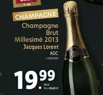 Lidl Champagne Brut Millesimé 2013 Jacques Lorent Aoc offre