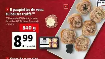 Lidl 6 Paupiettes De Veau Au Beurre Truffé Deluxe offre