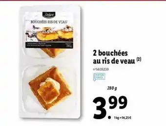 Lidl 2 Bouchées Au Ris De Veau Deluxe offre