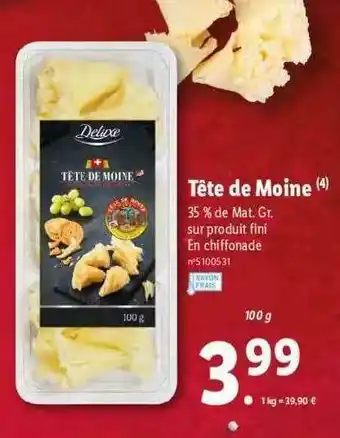 Lidl Tête De Moine Deluxe offre