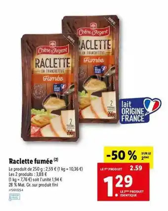Lidl Raclette Fumée Chêne D'argent offre
