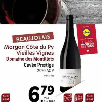 Lidl Beaujolais Morgon Côte Du Py Vieilles Vignes Domaine Des Montillets Cuvée Prestige 2020 Aop offre