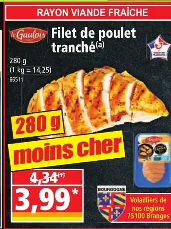 Norma LE GAULOIS Filet de poulet tranché offre