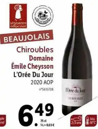 Lidl Beaujolais Chiroubles Domaine émile Cheysson L'orée Du Jour 2020 Aop offre