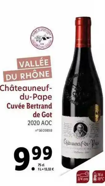 Lidl Vallée Du Rhône Châteauneuf-du-pape Cuvée Bertrand De Got 2020 Aoc offre