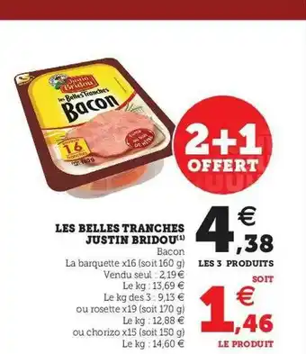 U Express Les Belles Tranches Justin Bridou offre