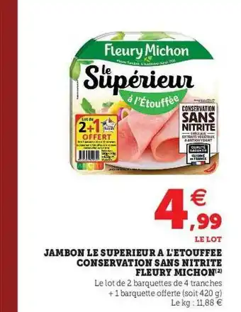 U Express Jambon Le Supérieur à L'étouffée Conservation Sans Nitrite Fleury Michon offre