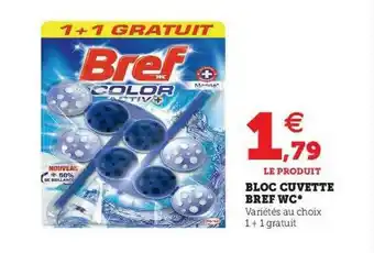 U Express Bloc Cuvette Bref Wc offre