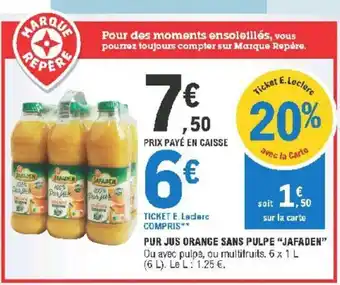 E.Leclerc Pur Jus Orange Sans Pulpe Jafaden offre